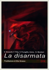 AA.VV. - La disarmata - CFR Edizioni,2014