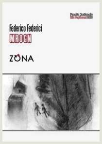 Federico Federici - MROGN - Editrice Zona, 2017