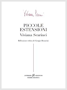 Viviana Scarinci - Piccole estensioni - Edizioni Anterem / CiErre Grafica, 2014